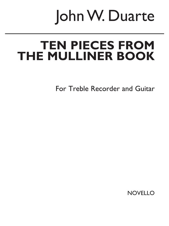 Duarte: Ten Pieces From The Mulliner Book for Recorder and Gtr