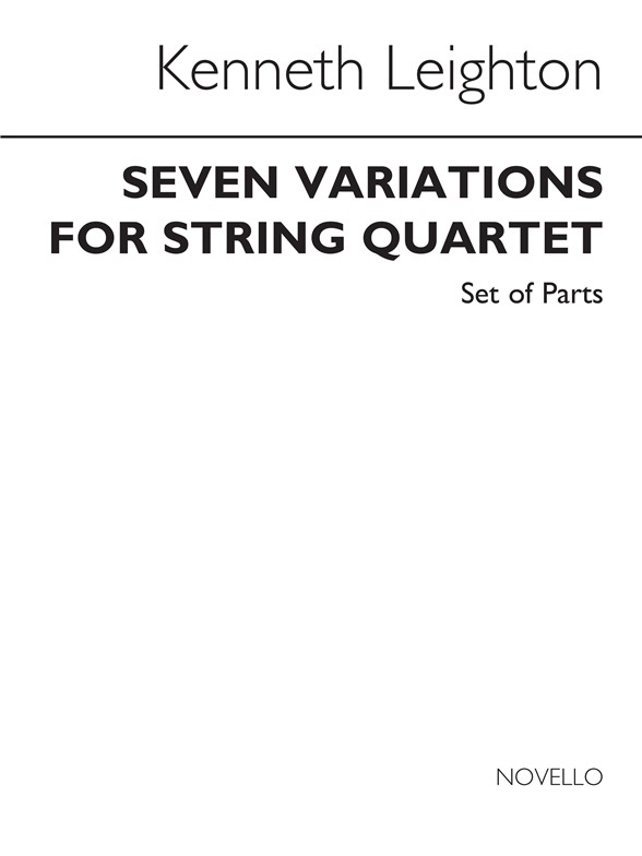 Kenneth Leighton: Seven Variations For String Quartet Op.43 (Parts)