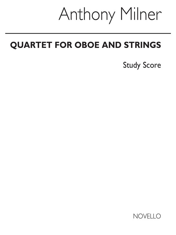 Anthony Milner: Quartet for Oboe and Strings (Score)