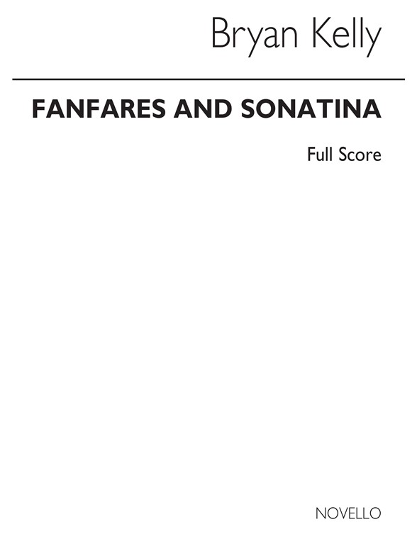 Bryan Kelly: Fanfares And Sonatina for Brass Sextet (Score)