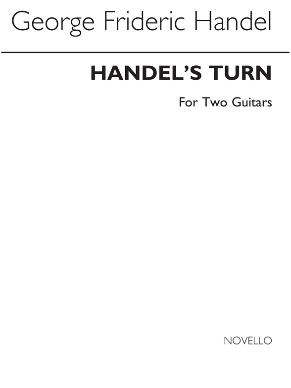 Duarte: Handel's Turn for Two Guitars