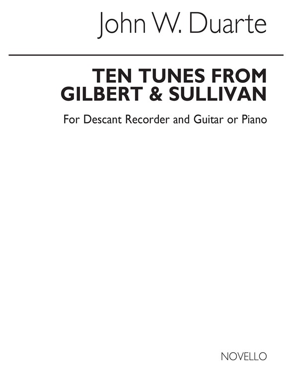 Duarte: Ten Tunes From Gilbert & Sullivan Recorder and Guitar