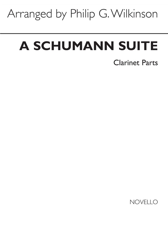 Schumann A Schumann Suite 4 Clarinets Parts