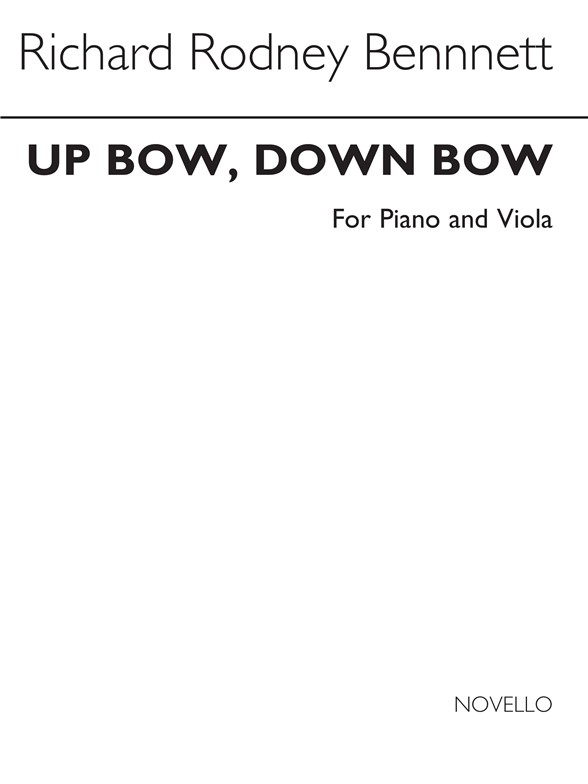 Richard Rodney Bennett: Up Bow, Down Bow For Viola