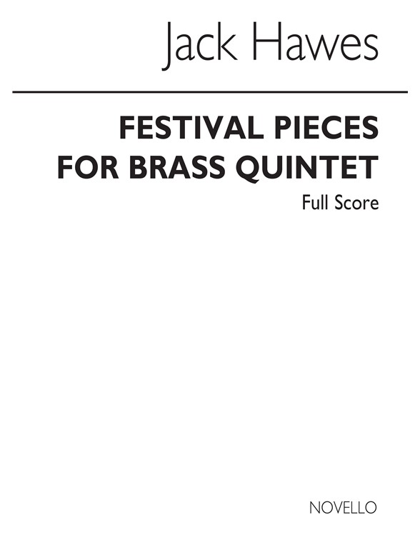Jack Hawes: Festival Pieces for Brass Quintet (Score)