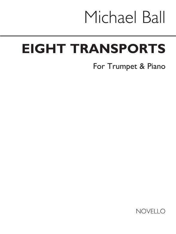 Ball: Eight Transports for Trumpet and Piano