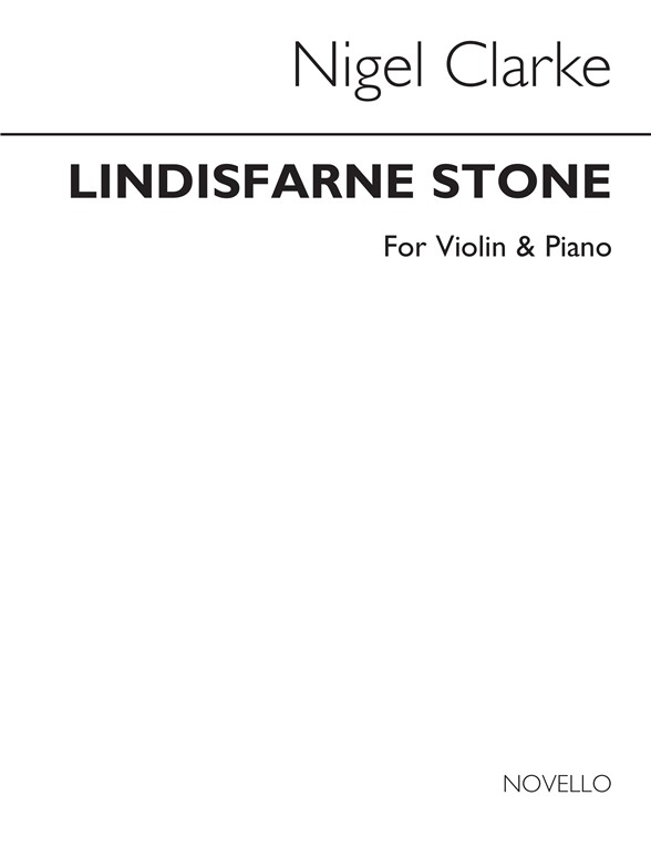 Clarke: Lindisfarne Stone for Violin and Piano