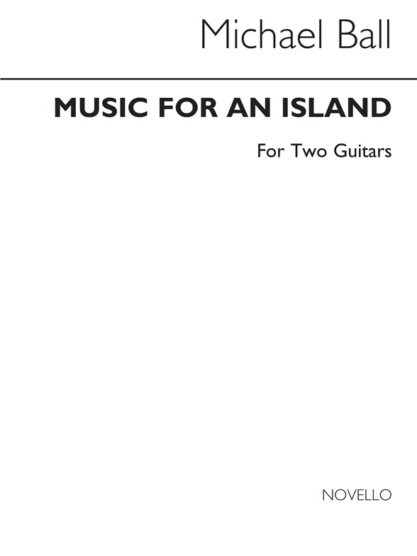 Ball: Music For An Island for Two Guitars