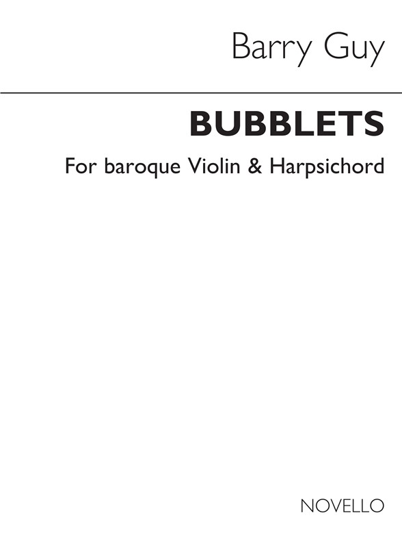 Barry Guy: Bubblets for Baroque Violin and Harpsichord