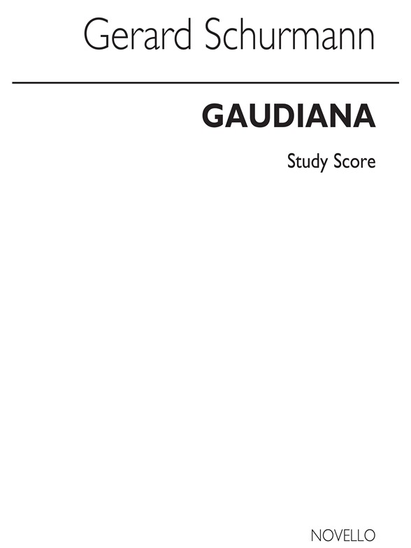Gerard Schurmann: Gaudiana (Study Score)