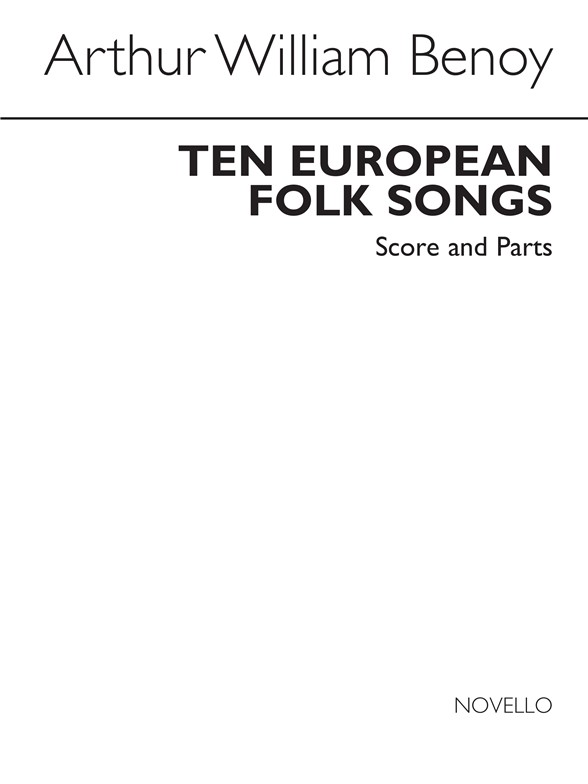A.W. Benoy: Ten European Folk Songs (Score/Parts)
