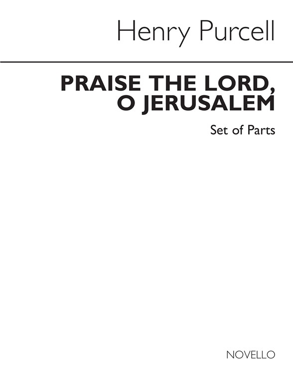 Purcell Society Volume 17 - Praise The Lord, O Jerusalem (Parts)