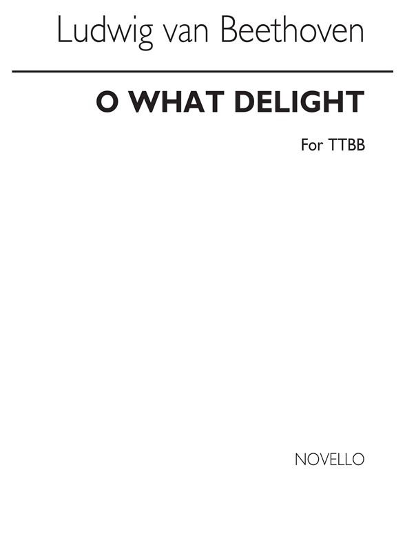 Beethoven O What Delight (English/German) Ttbb