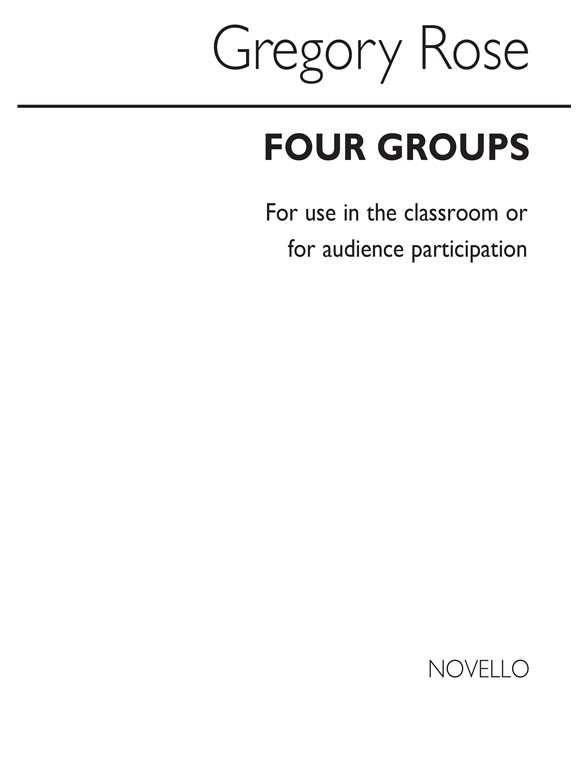 Gregory Rose: Four Groups for Solo Voice