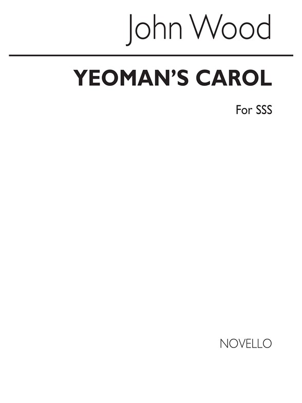 Charles Wood: Yeoman's Carol