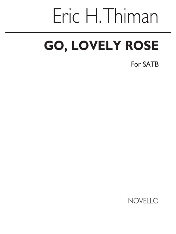 Thiman Go Lovely Rose Satb