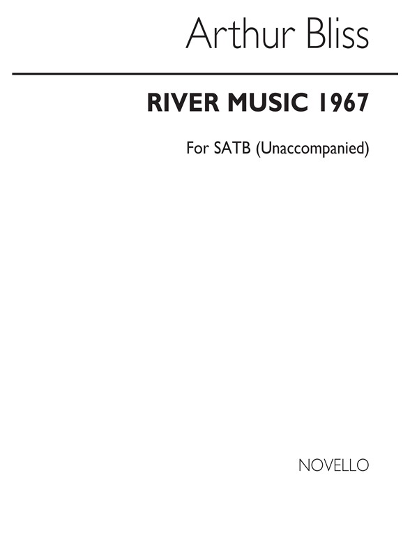Bliss: River Music for SATB Chorus