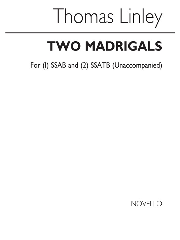 Linley: Alinda's Form and Hark The Birds for SSATB Chorus