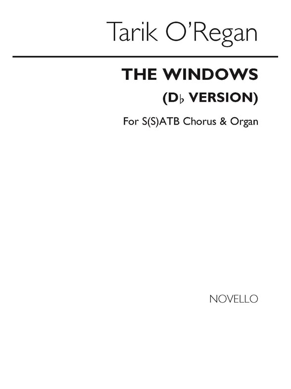 Tarik O'Regan: The Windows (in D Flat) S(S)ATB