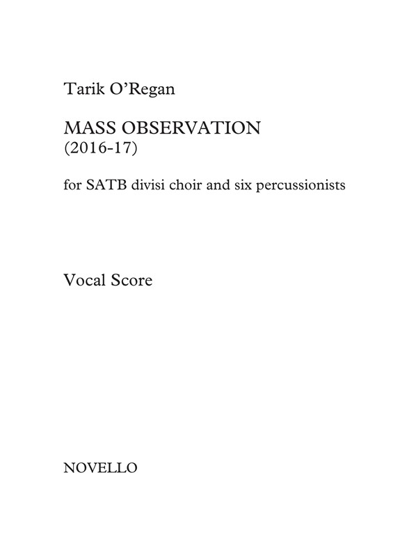 Tarik O’Regan: Mass Observation (Vocal Score)