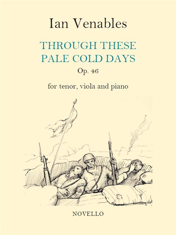 Ian Venables: Through These Pale Cold Days