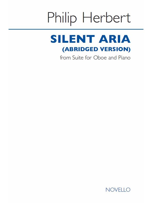 Philip Herbert: Silent Aria (Abridged Version)