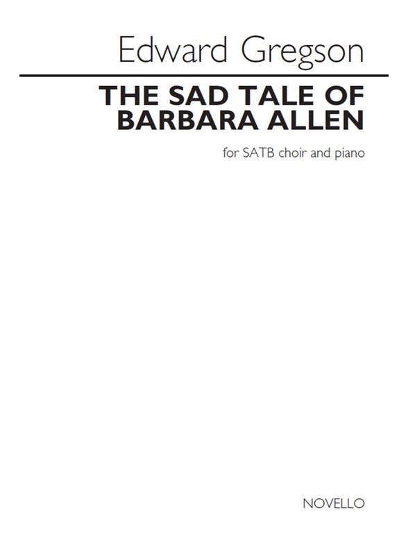 Edward Gregson: The Sad Tale Of Barbara Allen