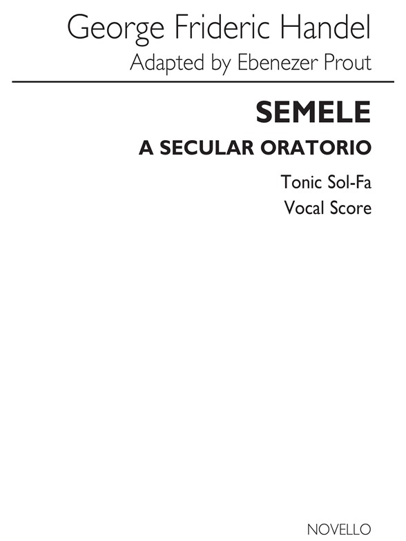 G.F. Handel: Semele (Tonic Sol-Fa) (Vocal Score)