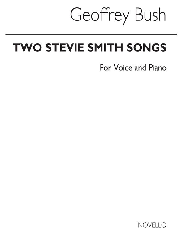 Geoffrey Bush: Two Stevie Smith Songs for Tenor and Piano