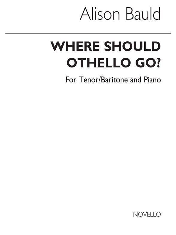 Alison Bauld: Where Should Othello Go?
