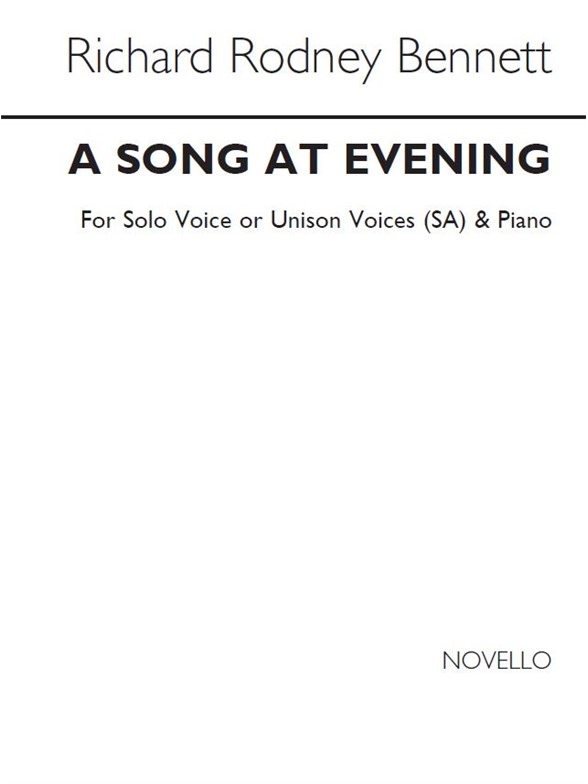 Richard Rodney Bennett: A Song At Evening (SA/Piano)
