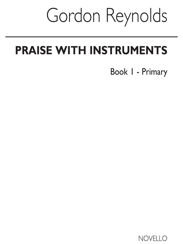 Reynolds: Praise With Instruments Book 1 for Clarinet Ensemble
