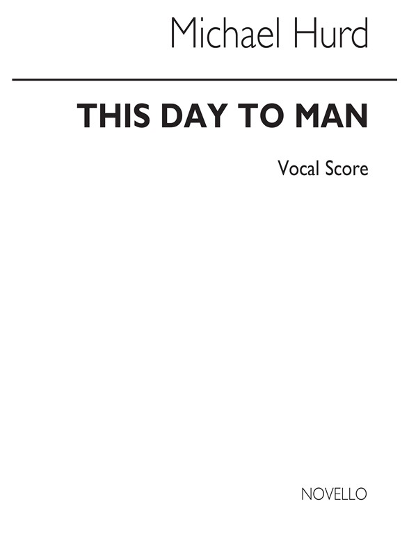 Hurd: This Day To Man (Vocal Score)