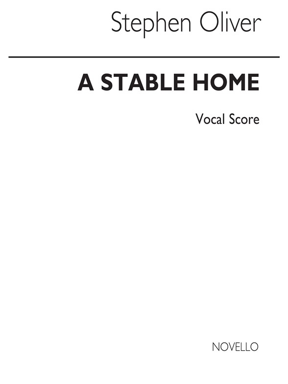 Oliver: Stable Home (Vocal Score)