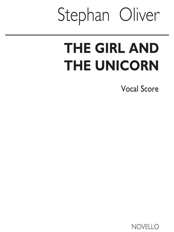Oliver: Girl & The Unicorn (Vocal Score)