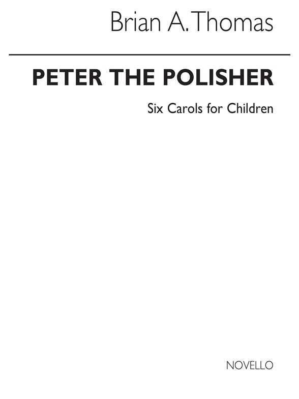 Brian Thomas: Peter The Polisher (Score)