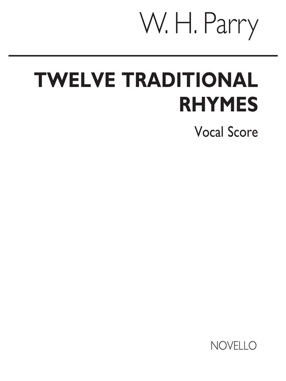 Parry Twelve Traditional Rhymes Unison