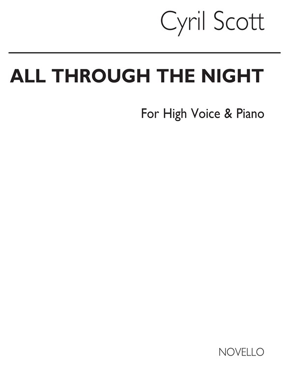 Cyril Scott: All Through The Night High-voice/Piano (Key-b Flat)