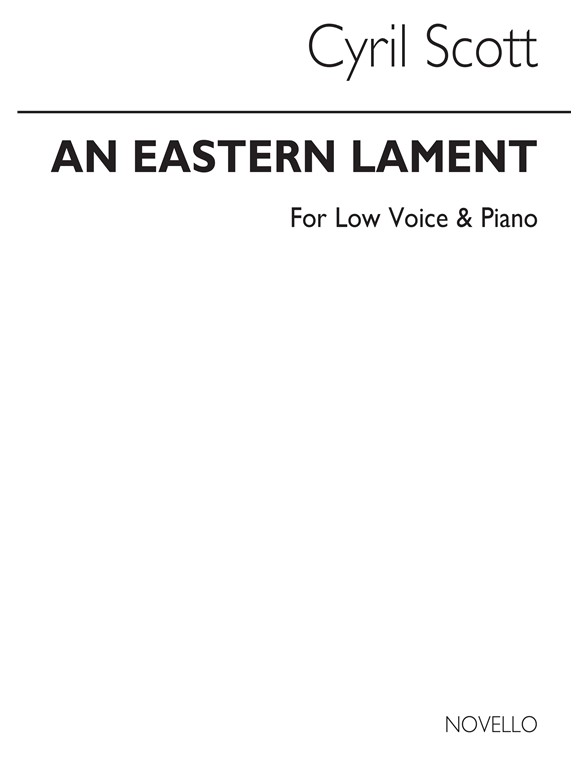 Cyril Scott: An Eastern Lament Op62 No.3-low Voice/Piano (Key-c Minor)