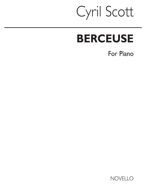 Cyril Scott: Berceuse Piano