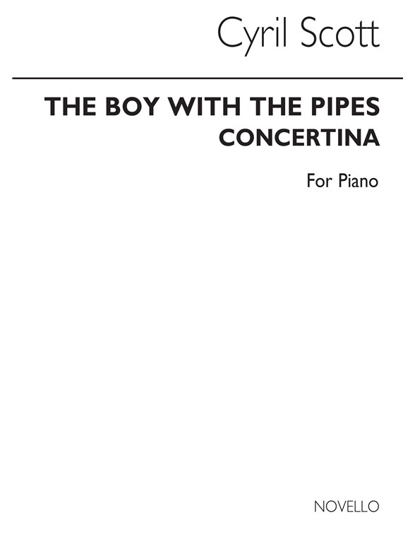 Cyril Scott: The Boy With The Pipes/Concertina Piano