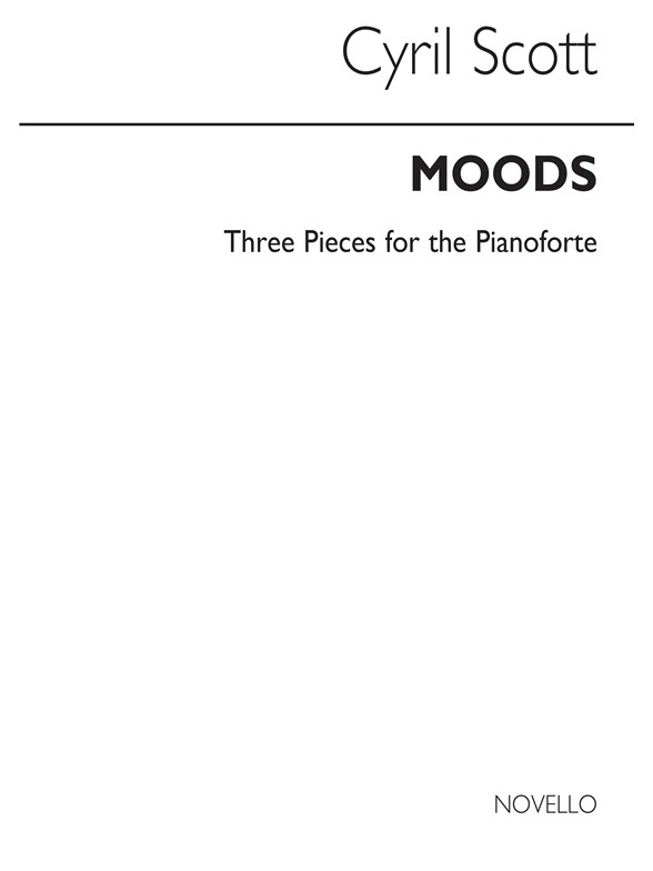 Cyril Scott: Moods-three Pieces For Piano