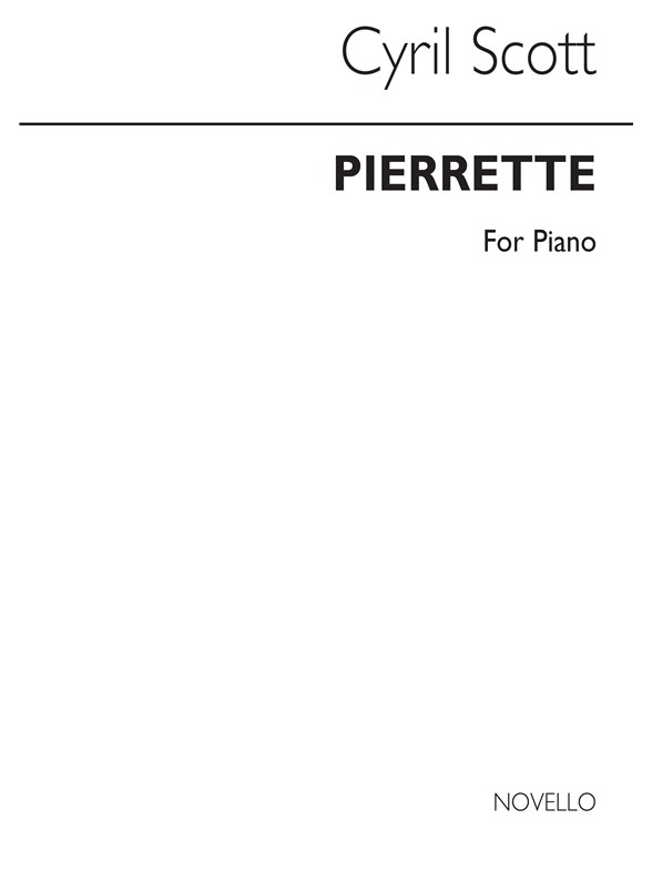 Cyril Scott: Pierrette Piano