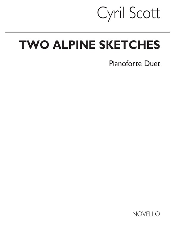 Cyril Scott: Two Alpine Sketches Op58 Piano Duet