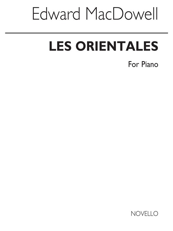 Macdowell, E Les Orientales Piano