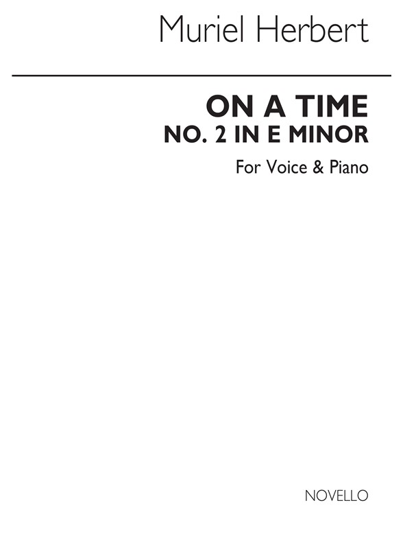 Herbert, M On A Time High Voice And Piano (E Minor)