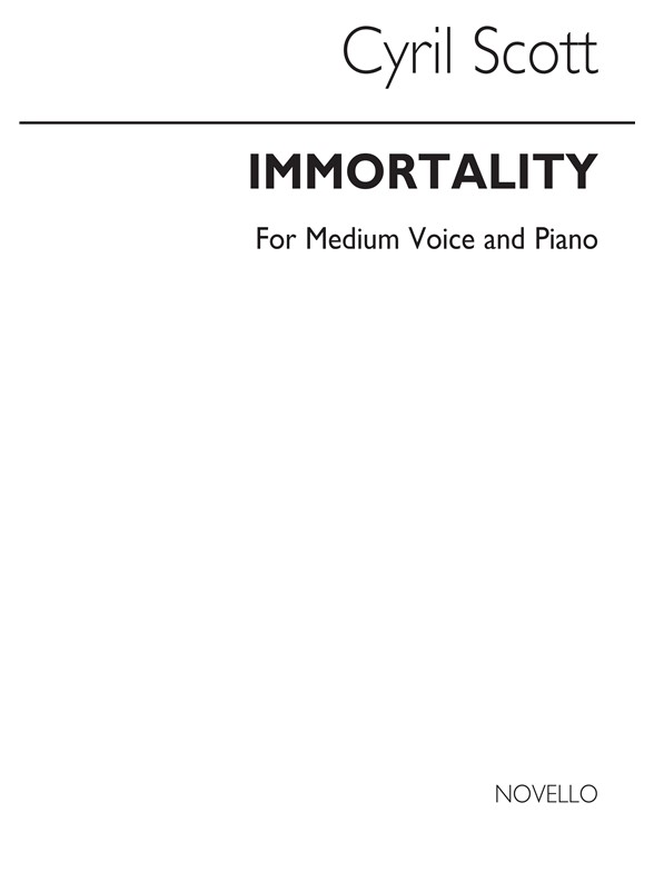 Cyril Scott: Immortality-medium Voice/Piano (Key-f)