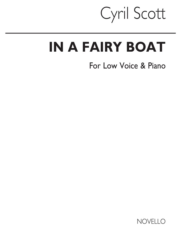 Cyril Scott: In A Fairy Boat Op61 No.2-low Voice/Piano (Key-c)