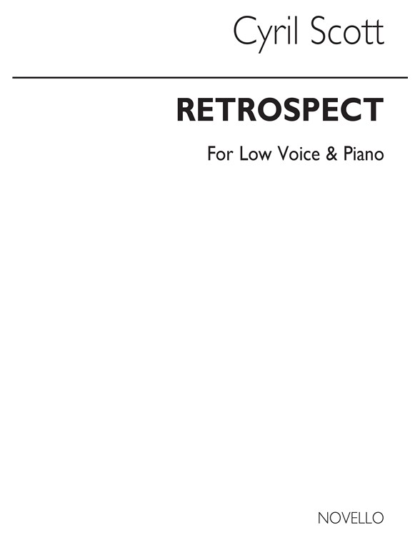 Cyril Scott: Retrospect-low Voice/Piano (Key-c)