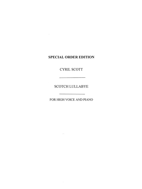 Cyril Scott: Scotch Lullabye Op57 No.3-high Voice/Piano (Key-f)